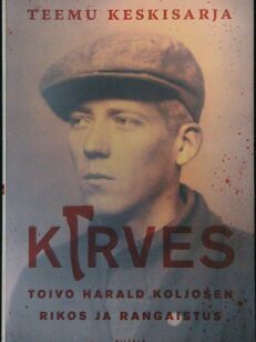 Kirves - Toivo Harald Koljosen rikos ja rangaistus