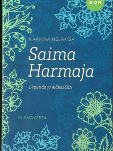 Saima Harmaja - legenda jo eläessään