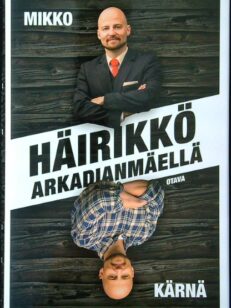 Häirikkö Arkadianmäellä