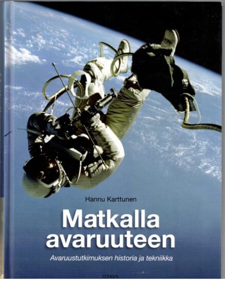 Matkalla avaruuteen - Avaruustutkimuksen historia ja tekniikka