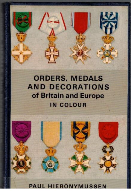 Ordens, Medals and Decorations of Britain and Europe (militaria, arvomerkit)