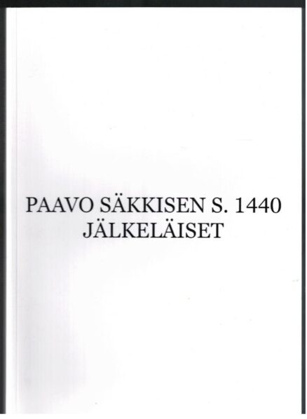 Paavo Säkkisen s. 1440 jälkeläiset