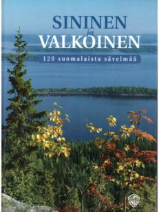 Sininen ja valkoinen - 120 suomalaista sävelmää