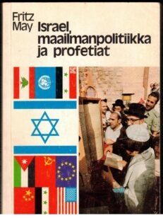 Israel, maailmanpolitiikka ja profetiat