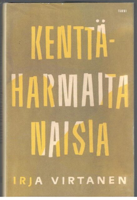 Kenttäharmaita naisia