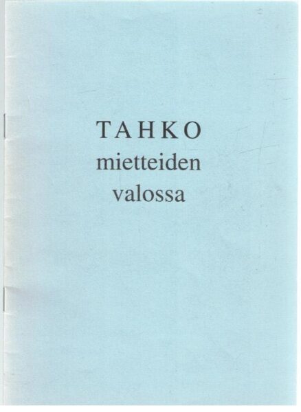 Tahko mietteiden valossa