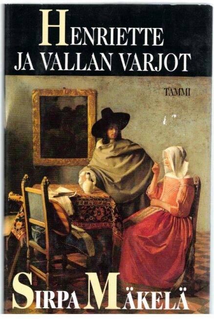 Henriette ja vallan varjot