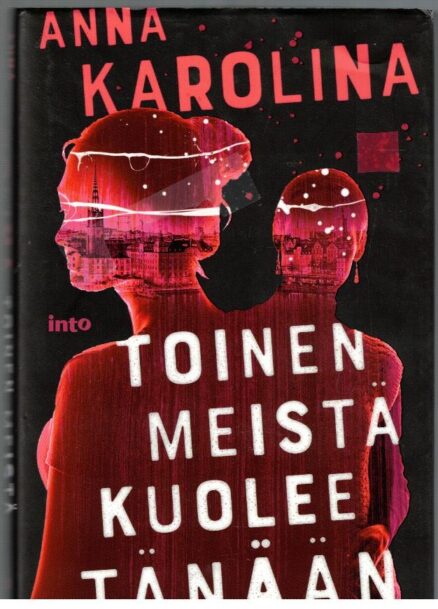 Toinen meistä kuolee tänään