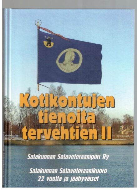 Kotikontujen tienoita tervehtien II - Satakunnan Sotaveteraanikuoro 22 vuotta sekä jäähyväiset