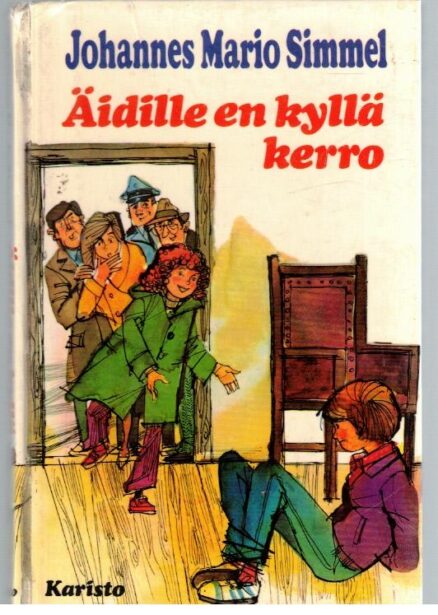 Äidille en kyllä kerro