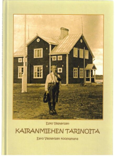 Kairanmiehen tarinoita (tekijän omiste)