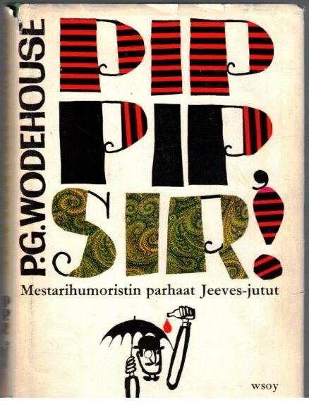 Pip-pip,sir! - valikoima parhaita Jeeves-juttuja