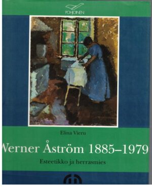 Werner Åström 1885-1979 - Esteetikko ja herrasmies - Ars Nordica 8