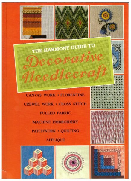 The Harmony Guide to Decorative Needlecraft