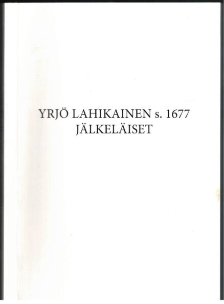 Yrjö Lahikainen s. 1677 jälkeläiset