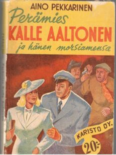 Perämies Kalle Aaltonen ja hänen morsiamensa (Kariston 20:n markan sarjaa num.10)