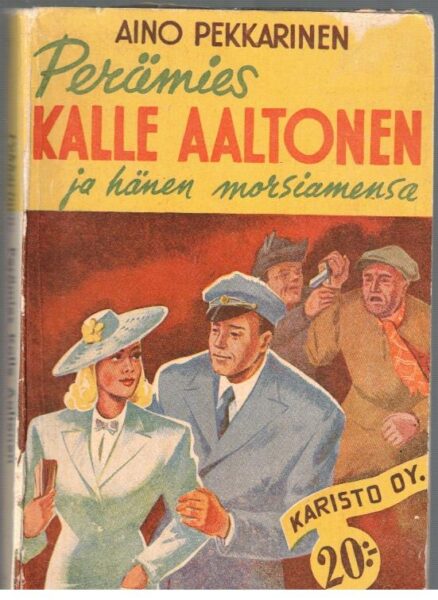 Perämies Kalle Aaltonen ja hänen morsiamensa (Kariston 20:n markan sarjaa num.10)