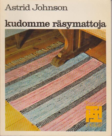 Kudomme räsymattoja