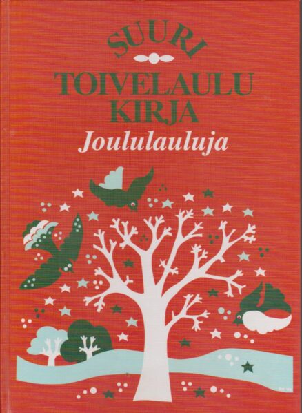 Suuri Toivelaulukirja - Joululauluja