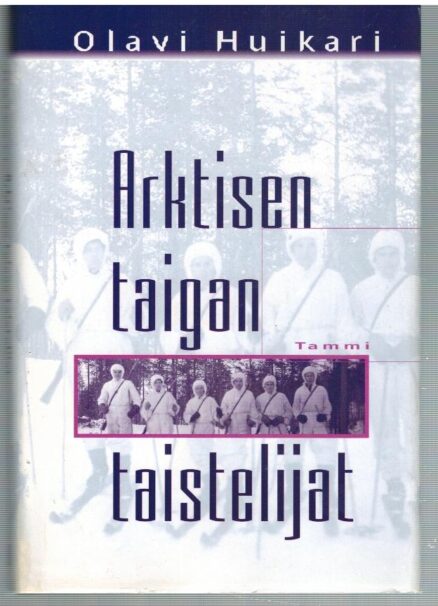 Arktisen taigan taistelijat