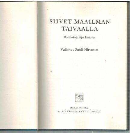 Siivet maailman taivaalla. Ilmailukirjailijat kertovat