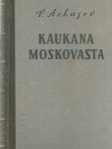 Kaukana Moskovasta