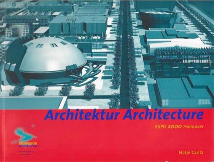 Archtektur Architecture EXPO 2000 Hannover