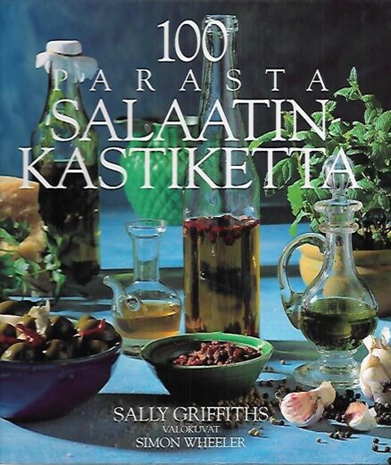 100 parasta salaatinkastiketta