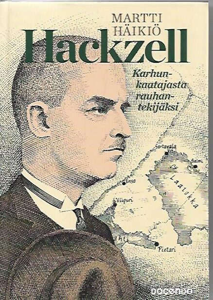 Hackzell - Karhunkaatajasta rauhantekijäksi