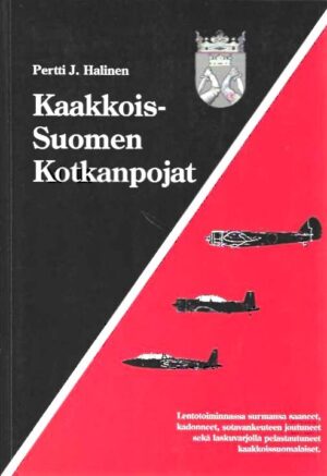 Kaakkois-Suomen Kotkanpojat Lentotoiminnassa surmansa saaneet, kadonneet, sotavankeuteen joutuneet sekä laskuvarjolla pelastautuneet kaakkoissuomalaiset