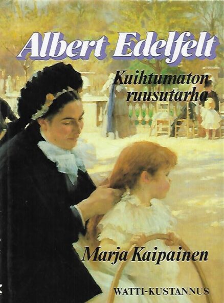 Albert Edelfelt - Kuihtumaton ruusutarha