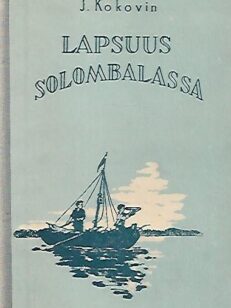 Lapsuus Solombalassa