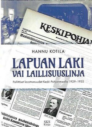 Lapuan laki vai laillisuuslaki - Poliittiset levottomuudet Keski-Pohjanmaalla 1929-1932