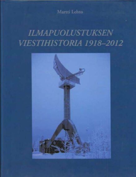 Ilmapuolustuksen viestihistoria 1918-2012