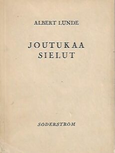 Joutukaa, sielut