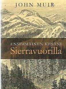 Ensimmäinen kesäni Sierravuorilla