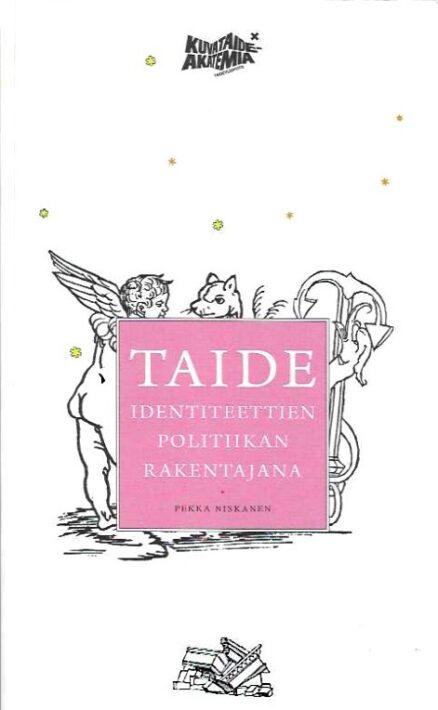 Taide identiteettien politiikan rakentajana