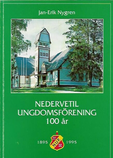 Nedervetil ungdomsförening 100 år 1895-1995