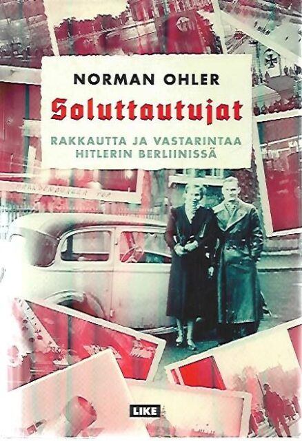 Soluttautujat - Rakkautta ja vastarintaa Hitlerin Berliinissä