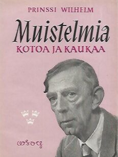 Muistelmia kotoa ja kaukaa