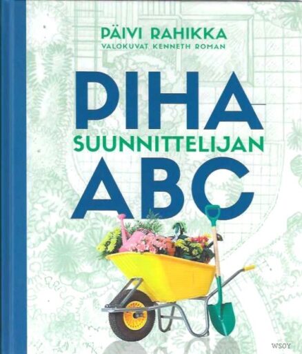 Pihasuunnittelijan ABC