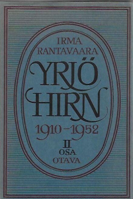 Yrjö Hirn 1910-1952 II