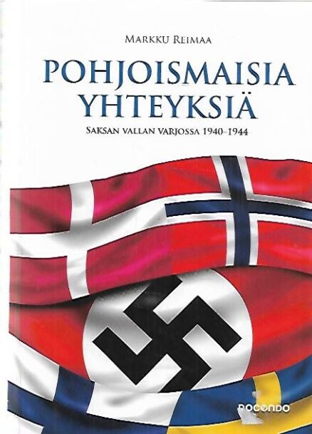 Pohjoismaisia yhteyksiä - Saksan vallan varjossa 1940-1944