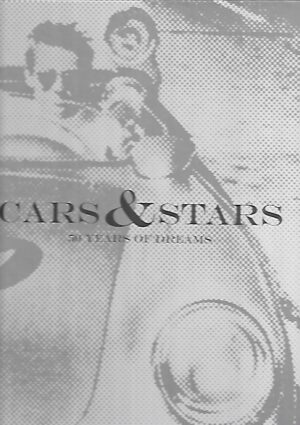 Cars & Stars - 50 Years of Dreams