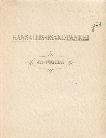 Kansallis-Osake-Pankki 40-vuotias