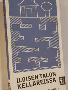 Iloisen talon kellareissa