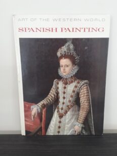 Spanish Painting (Art of the Western World)