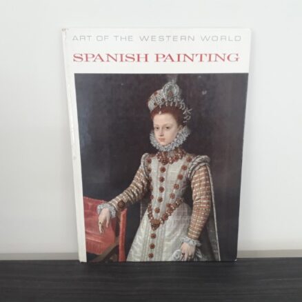 Spanish Painting (Art of the Western World)