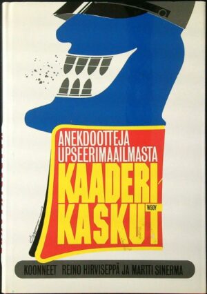 Kaaderikaskut - Anekdootteja upseerimaailmasta