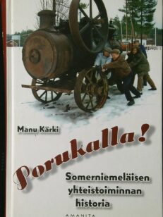 Porukalla! Somerniemeläisen yhteistoiminnan historia